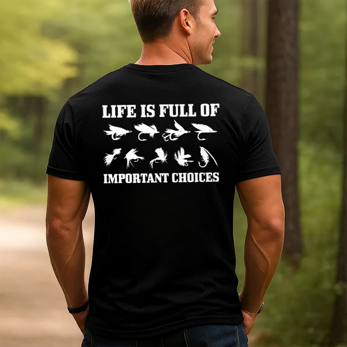 Life Is Full of Important Choices Fishing T-Shirt, Funny Fly Fishing Lure Tee for Anglers