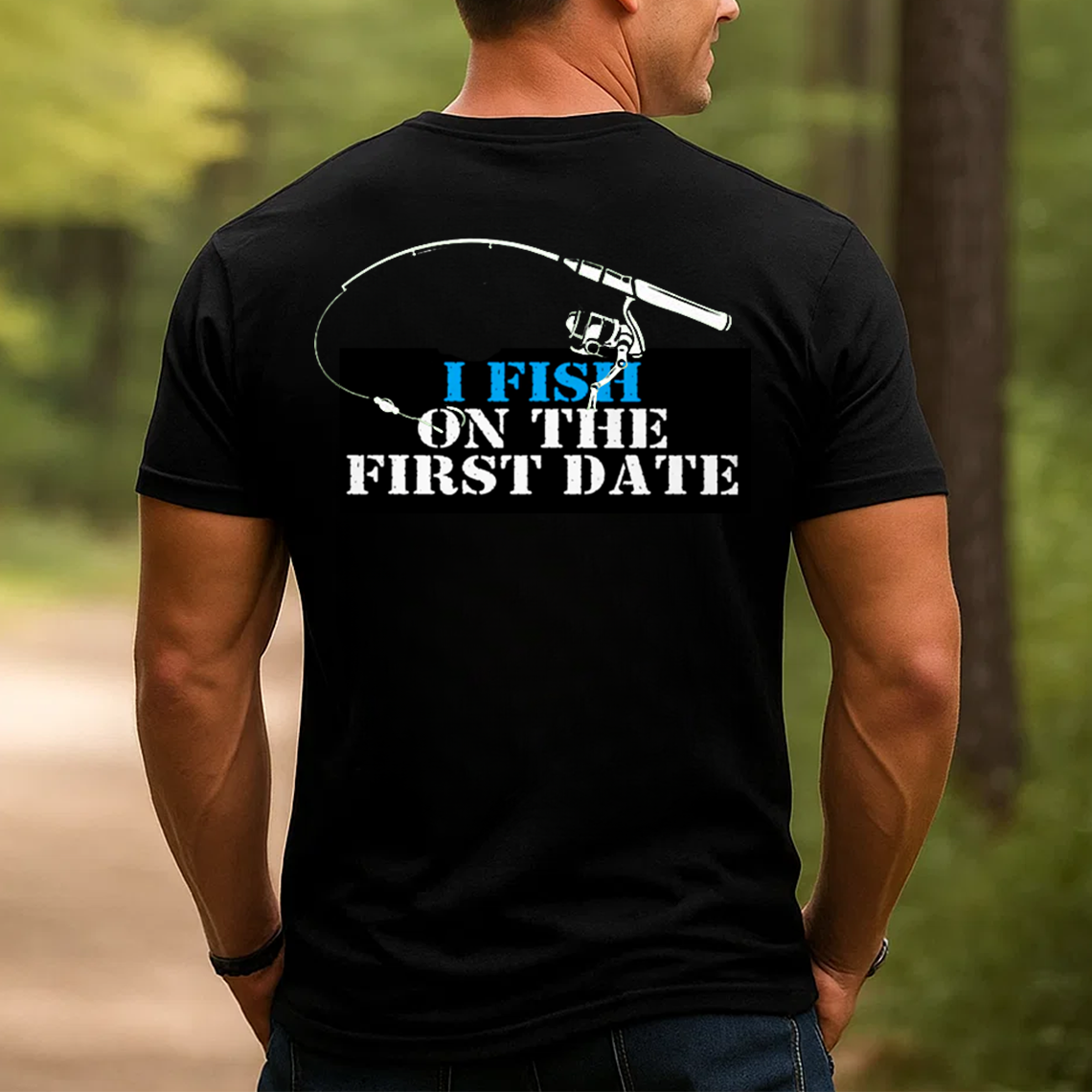 I Fish on the First Date T-Shirt, Funny Fishing Shirt for Men, Fisherman Humor Gift Tee