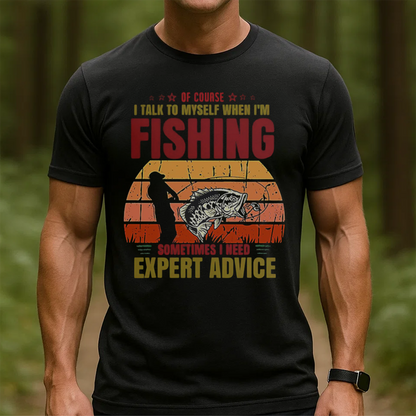 Of Course I Talk to Myself When I’m Fishing T-Shirt, Funny Fisherman Shirt, Retro Vintage Angler Tee