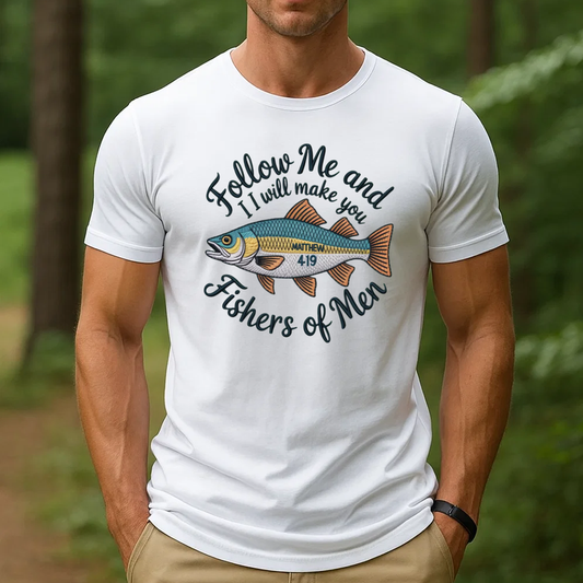 Christian Embroidery T-Shirt, Follow Me and I Will Make You Fishers of Men Shirt, Matthew 4:19 Bible Verse Tee