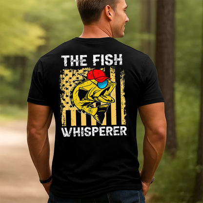 The Fish Whisperer T-Shirt, Funny Fishing Shirt for Anglers, Cool Fisherman Graphic Tee Gift
