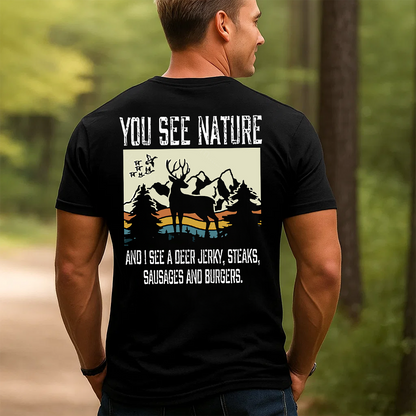 You See Nature I See Deer Jerky Hunting T-Shirt, Funny Deer Hunting Shirt for Hunters