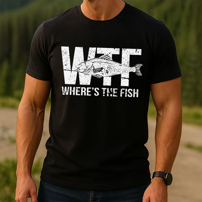 Where’s The Fish T-Shirt, Funny Fishing Shirt, Fisherman Humor Tee