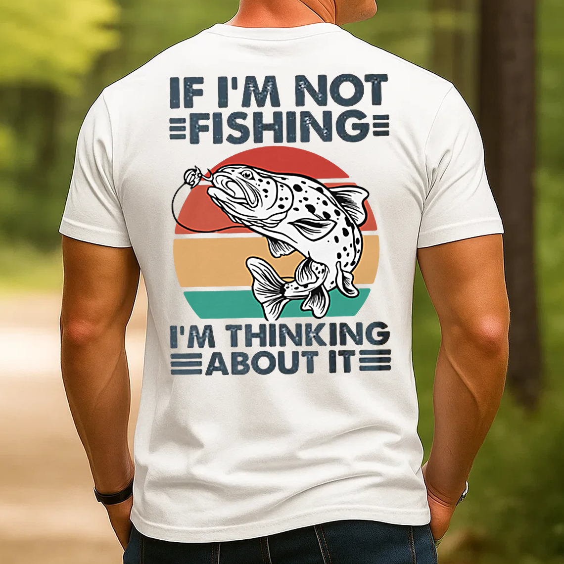 Funny Fishing T-Shirt, If I’m Not Fishing I’m Thinking About It Retro Trout Graphic Tee Gift for Fishermen