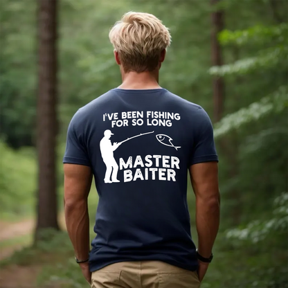 Master Baiter Funny Fishing T-Shirt, I've Been Fishing For So Long Shirt, Humor Fisherman Tee, Gift for Anglers