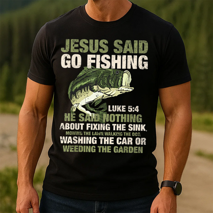 Jesus Said Go Fishing T-Shirt, Funny Christian Fishing Shirt Luke 5:4 Gift for Fishermen