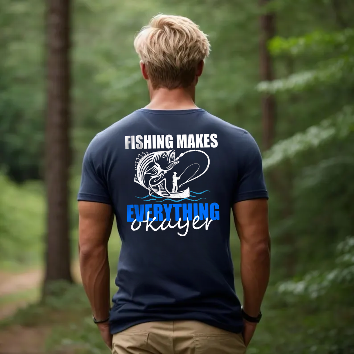 Funny Fishing T-Shirt, Fishing Makes Everything Okayer Bass Graphic Tee, Fisherman Humor Gift Shirt