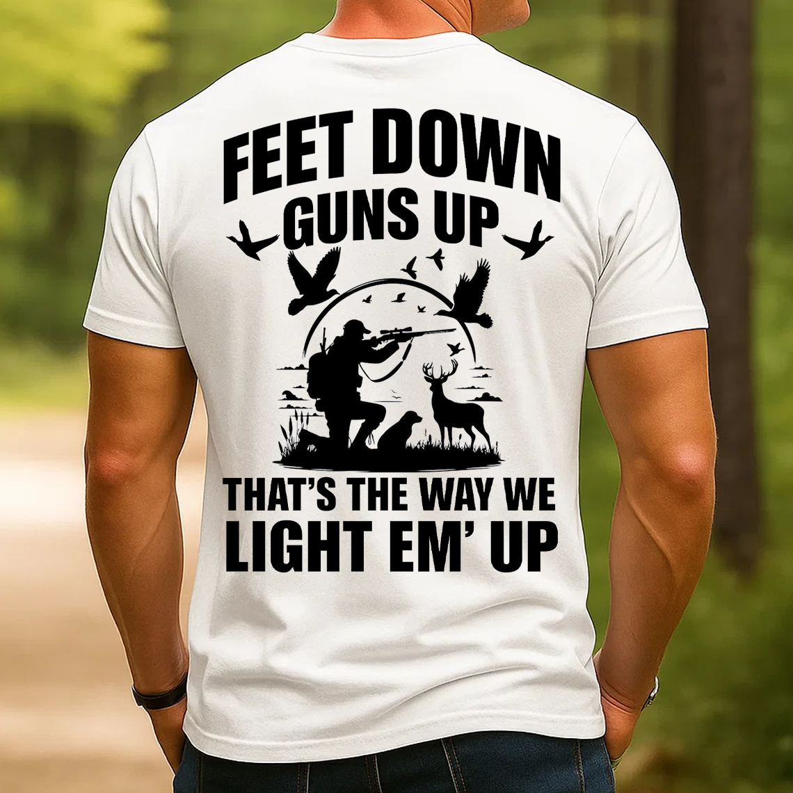 Feet Down Guns Up Hunting T-Shirt, Funny Hunter Quote Tee for Men, Duck Deer Hunting Gift