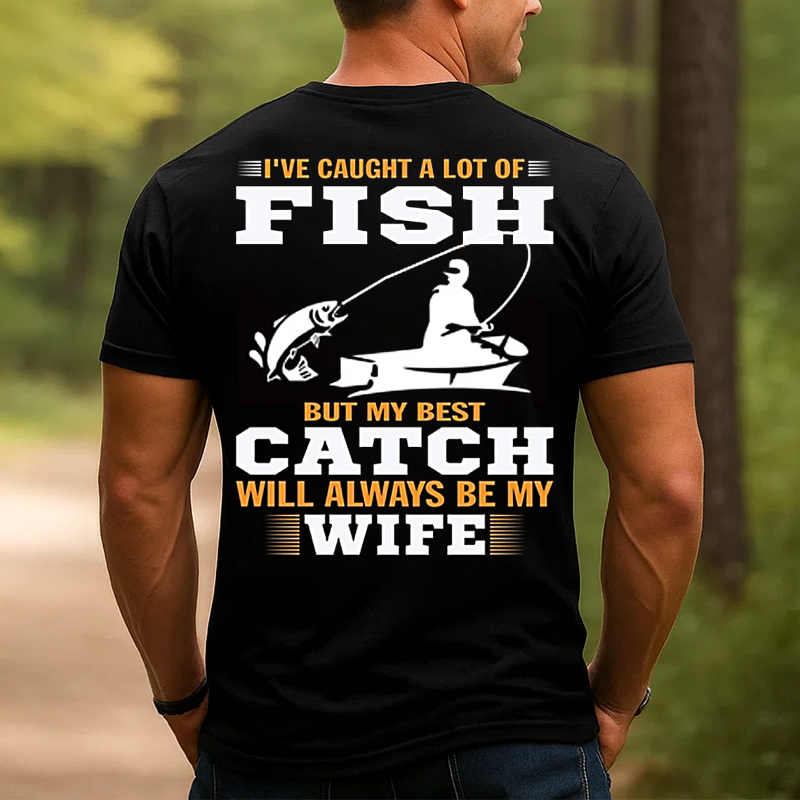 Best Catch Wife Fishing T-Shirt, Funny Fisherman Shirt for Men, Romantic Fishing Gift Tee