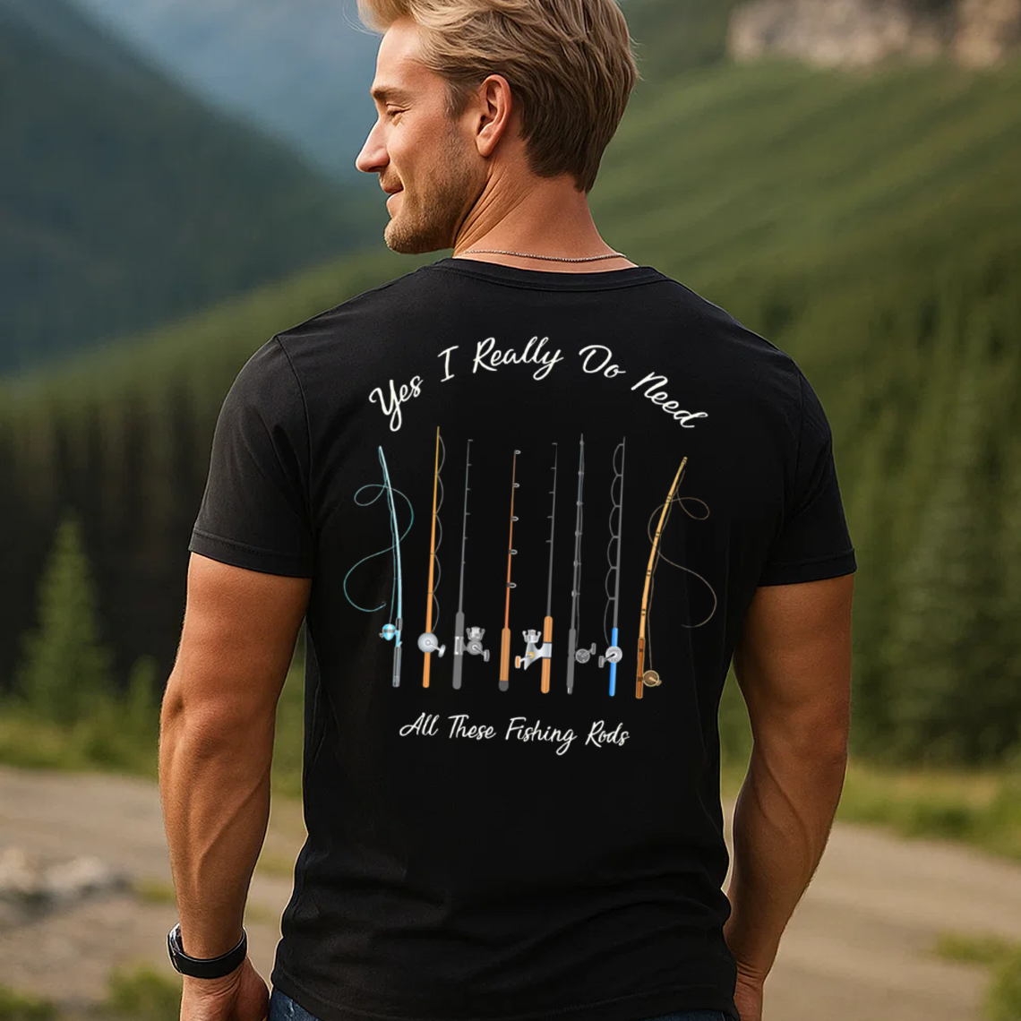 Funny Fishing T-Shirt, Yes I Really Do Need All These Fishing Rods Graphic Tee, Fisherman Gift Shirt