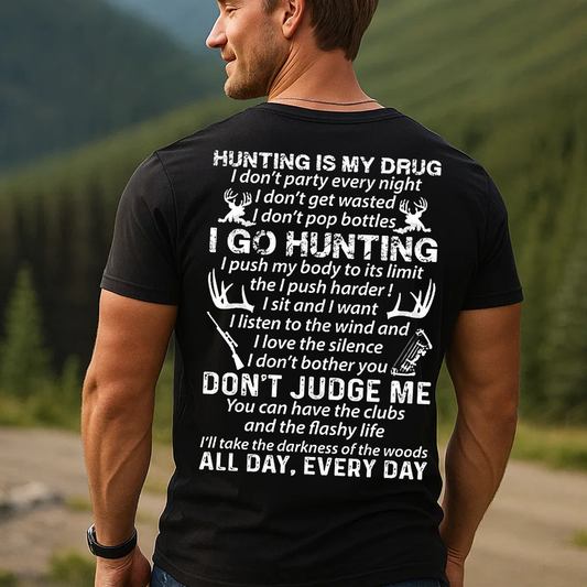 Hunting Is My Drug T-Shirt, Funny Hunter Shirt for Men, Deer Hunting Gift Tee, Outdoor Hunting Apparel