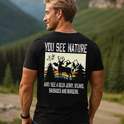 You See Nature I See Deer Jerky Hunting T-Shirt, Funny Deer Hunting Shirt for Hunters