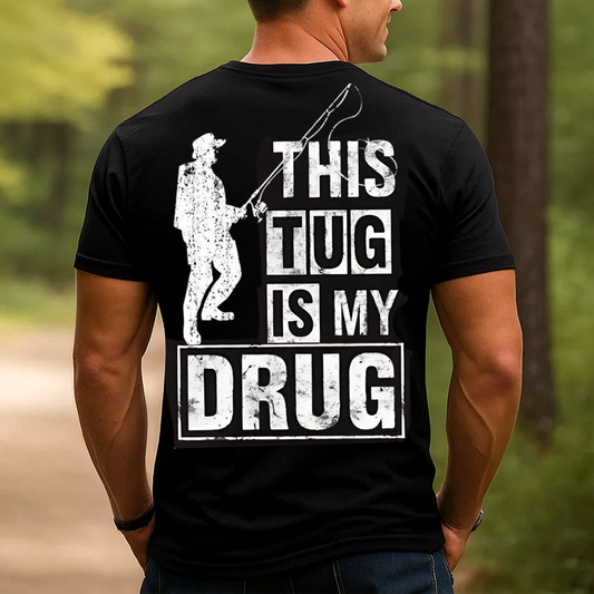 This Tug Is My Drug T-Shirt, Funny Fishing Shirt for Men, Fisherman Gift Tee, Angler Humor Apparel