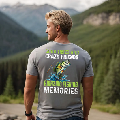 Funny Fishing T-Shirt, Good Times and Crazy Friends Amazing Fishing Memories Bass Graphic Tee Gift