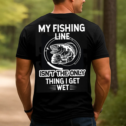 My Fishing Line T-Shirt, Funny Fishing Shirt for Men, Fisherman Humor Gift Tee