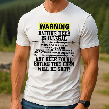 Funny Deer Hunting T-Shirt, Warning Baiting Deer Is Illegal Graphic Tee, Hunter Joke Shirt for Men