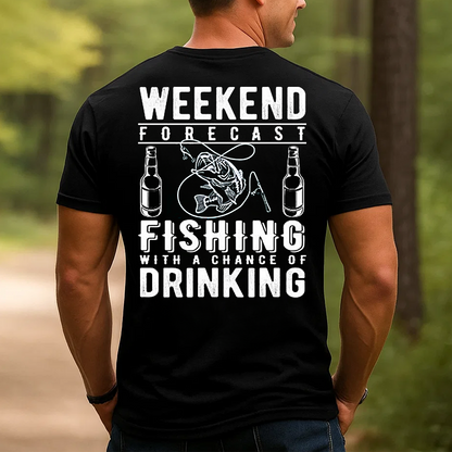 Weekend Forecast Fishing and Drinking T-Shirt, Funny Fisherman Shirt for Men, Outdoor Humor Gift Tee