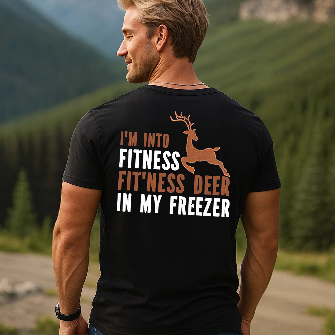 Funny Hunting T-Shirt, I’m Into Fitness Fit’ness Deer in My Freezer Shirt for Hunters