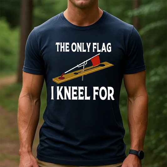 The Only Flag I Kneel For T-Shirt, Funny Ice Fishing Shirt, Gift For Fishing Lover