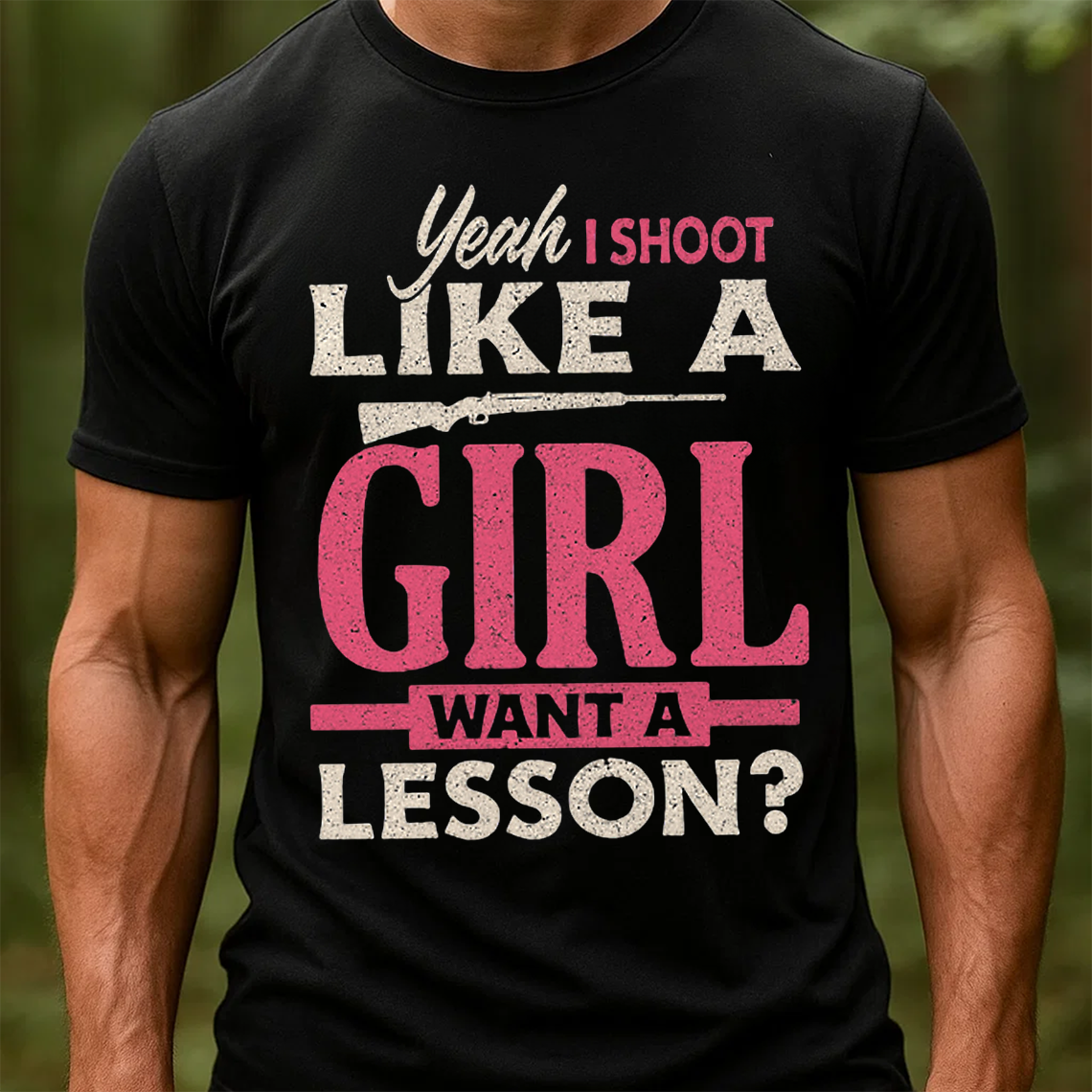 Yeah I Shoot Like a Girl T-Shirt, Funny Hunting Shirt, Gift For Hunting Lover