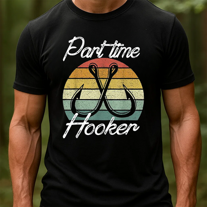 Part Time Hooker T-Shirt, Funny Fishing Shirt with Hooks Design, Retro Vintage Fisherman Tee