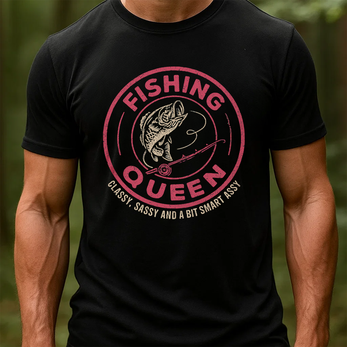 Fishing Queen T-Shirt, Funny Women Fishing Shirt, Classy Sassy Smart Assy Tee