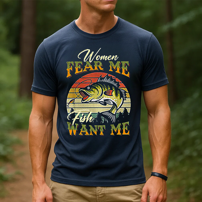 Women Fear Me Fish Want Me T-Shirt, Funny Fishing Shirt, Retro Vintage Fisherman Tee