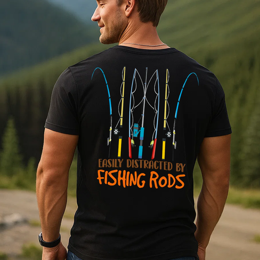 Easily Distracted by Fishing Rods T-Shirt, Funny Fishing Shirt for Men, Fisherman Gift Tee