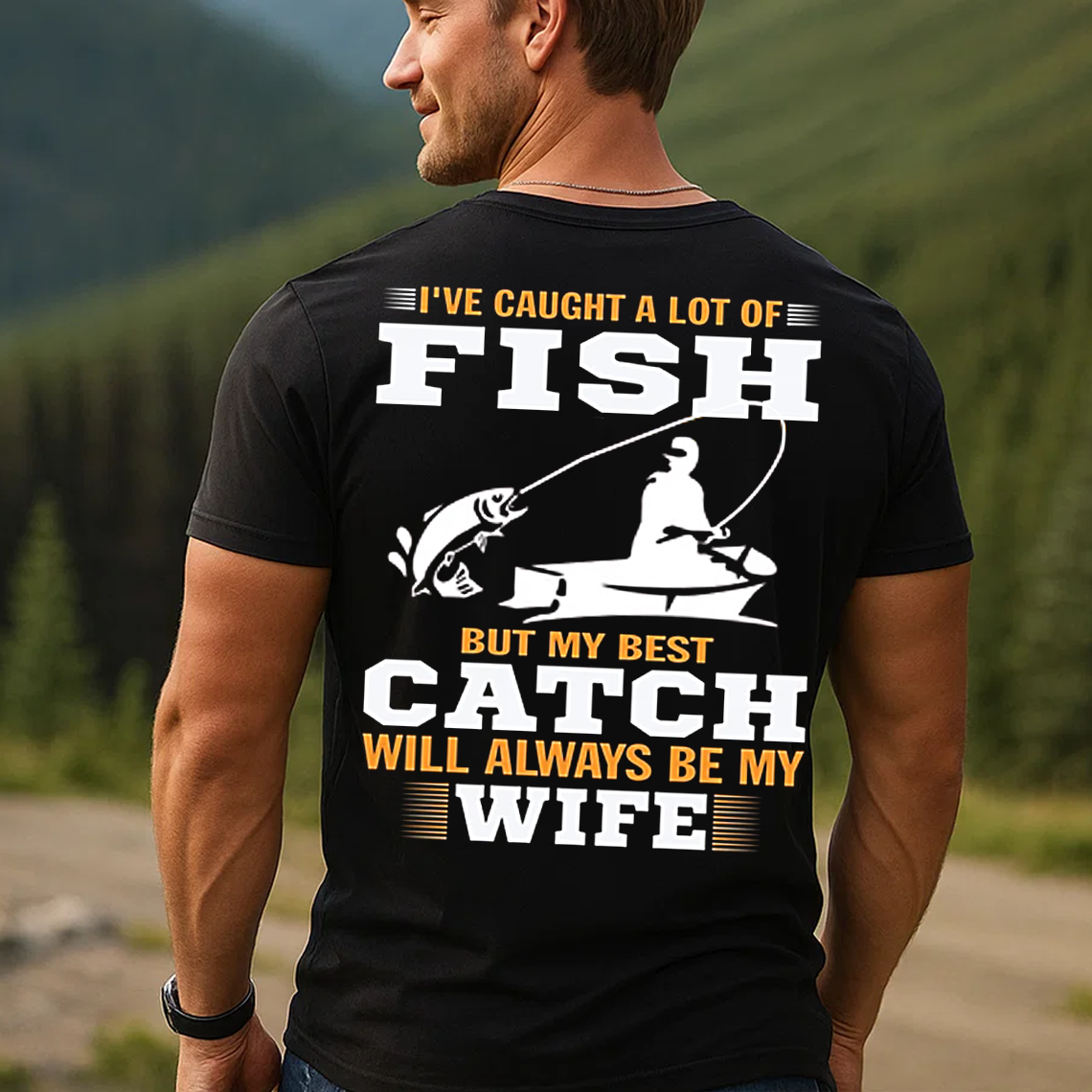 Best Catch Wife Fishing T-Shirt, Funny Fisherman Shirt for Men, Romantic Fishing Gift Tee
