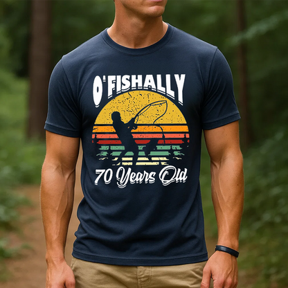 O’Fishally 70 Years Old T-Shirt, Funny 70th Birthday Fishing Shirt, Vintage Retro Fisherman Tee
