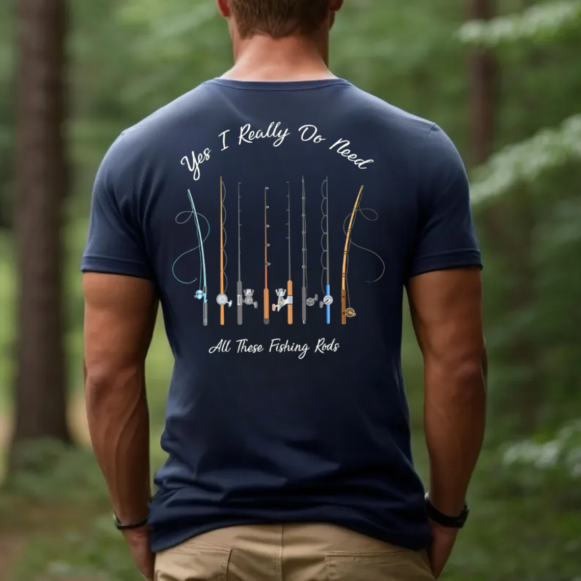 Funny Fishing T-Shirt, Yes I Really Do Need All These Fishing Rods Graphic Tee, Fisherman Gift Shirt