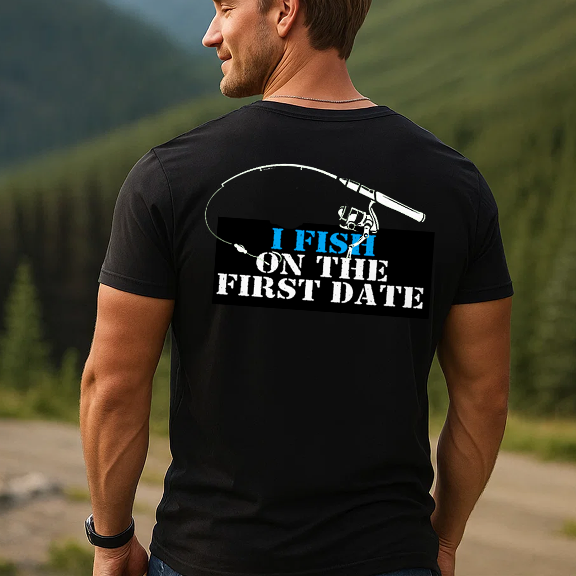 I Fish on the First Date T-Shirt, Funny Fishing Shirt for Men, Fisherman Humor Gift Tee