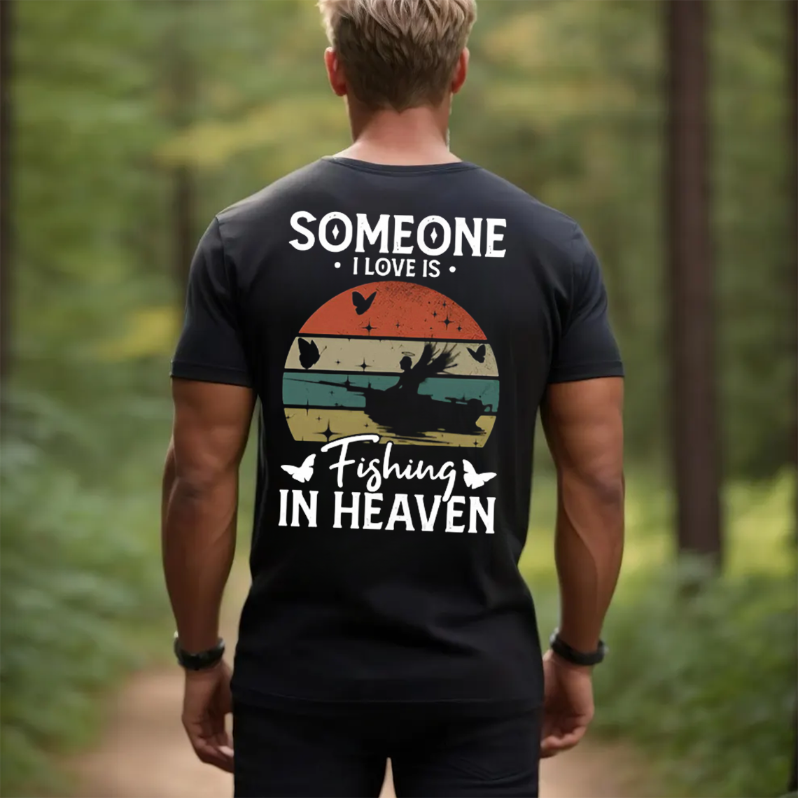 Someone I Love Is Fishing in Heaven T-Shirt, Memorial Tribute Fishing Shirt, Fisherman Graphic Tee Gift