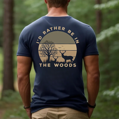I'd Rather Be in The Woods T-Shirt, Funny Deer Hunting Shirt for Outdoorsmen, Nature & Camping Lovers
