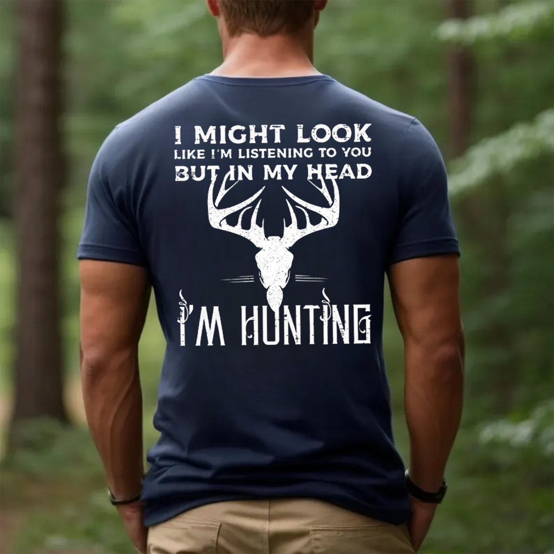 I Might Look Like I’m Listening But In My Head I’m Hunting T-Shirt, Funny Deer Hunting Shirt Gift for Hunters