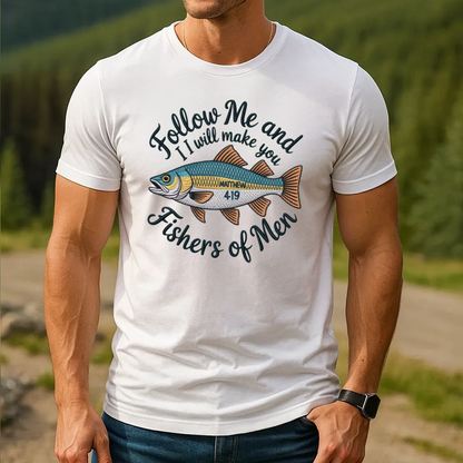 Christian Embroidery T-Shirt, Follow Me and I Will Make You Fishers of Men Shirt, Matthew 4:19 Bible Verse Tee