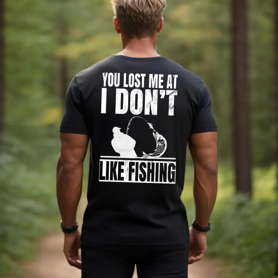 Funny Fishing T-Shirt, You Lost Me at I Don’t Like Fishing Graphic Tee, Fisherman Humor Gift Shirt