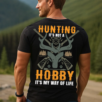 Hunting Is My Way of Life T-Shirt, Funny Hunter Shirt for Men, Deer Hunting Gift Tee
