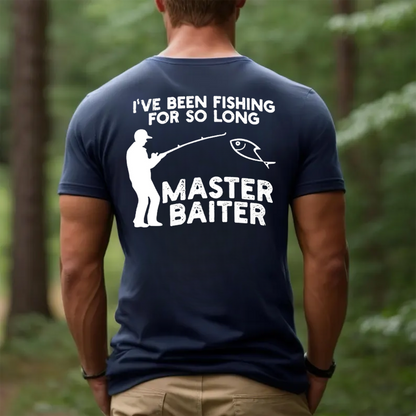 Master Baiter Funny Fishing T-Shirt, I've Been Fishing For So Long Shirt, Humor Fisherman Tee, Gift for Anglers