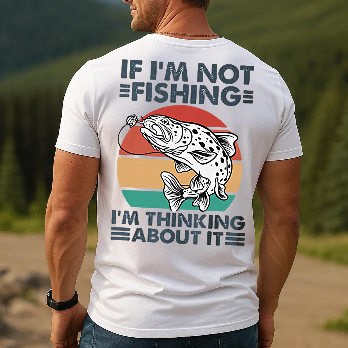 Funny Fishing T-Shirt, If I’m Not Fishing I’m Thinking About It Retro Trout Graphic Tee Gift for Fishermen