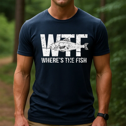 Where’s The Fish T-Shirt, Funny Fishing Shirt, Fisherman Humor Tee