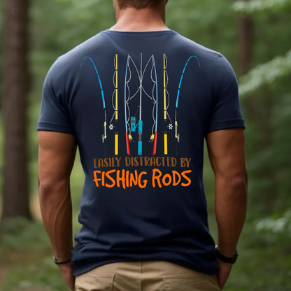 Easily Distracted by Fishing Rods T-Shirt, Funny Fishing Shirt for Men, Fisherman Gift Tee