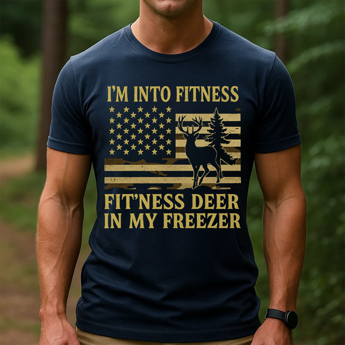 I'm Into Fitness T-Shirt, Funny Hunting Shirt, Deer Hunting Apparel, Fitness Deer in My Freezer