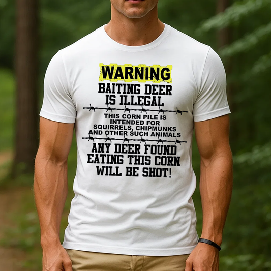 Funny Deer Hunting T-Shirt, Warning Baiting Deer Is Illegal Graphic Tee, Hunter Joke Shirt for Men