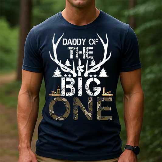 Daddy of The Big One Hunting T-Shirt, Funny Deer Hunting Shirt for Dad, Buck Hunter Gift Tee