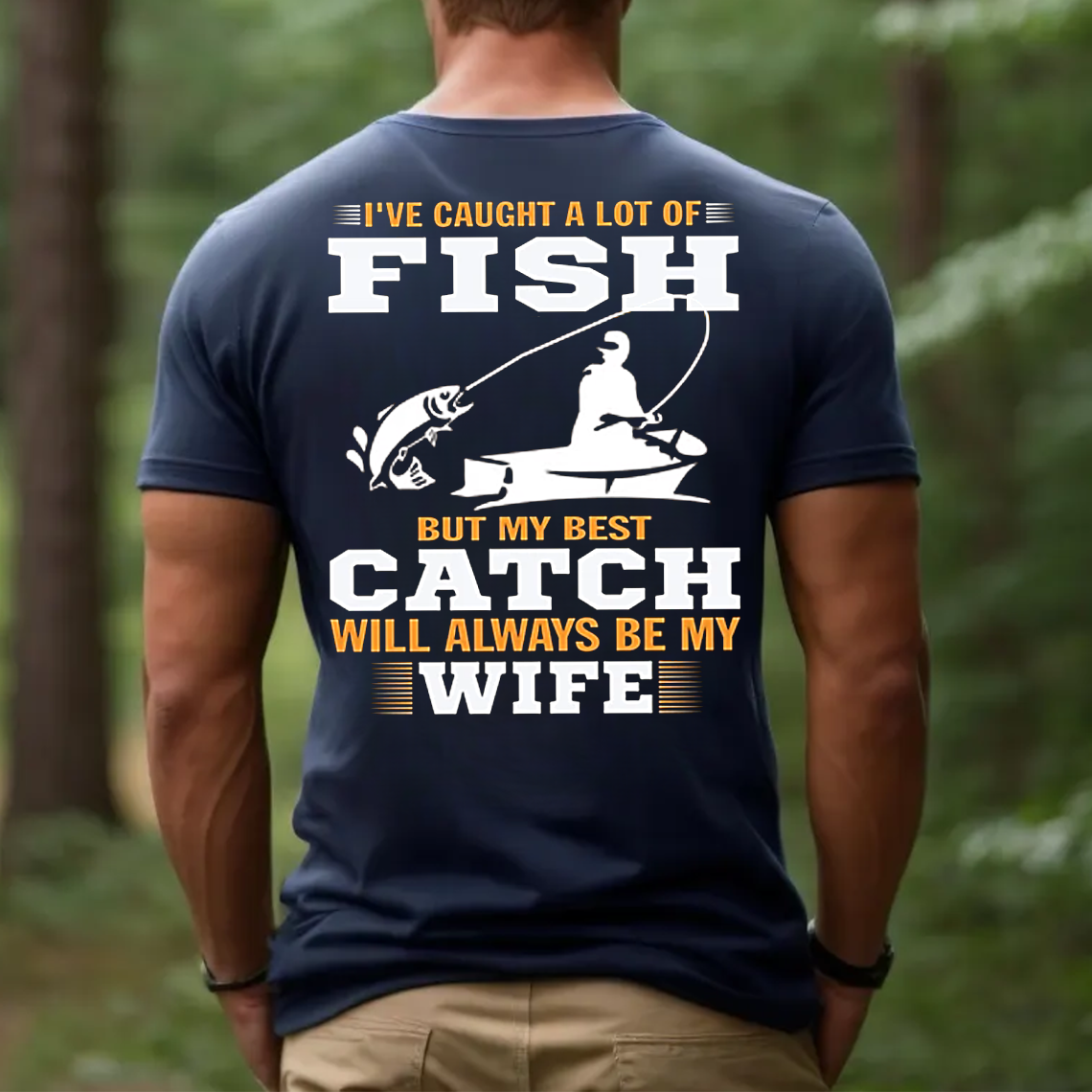 Best Catch Wife Fishing T-Shirt, Funny Fisherman Shirt for Men, Romantic Fishing Gift Tee