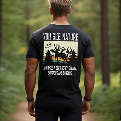 You See Nature I See Deer Jerky Hunting T-Shirt, Funny Deer Hunting Shirt for Hunters