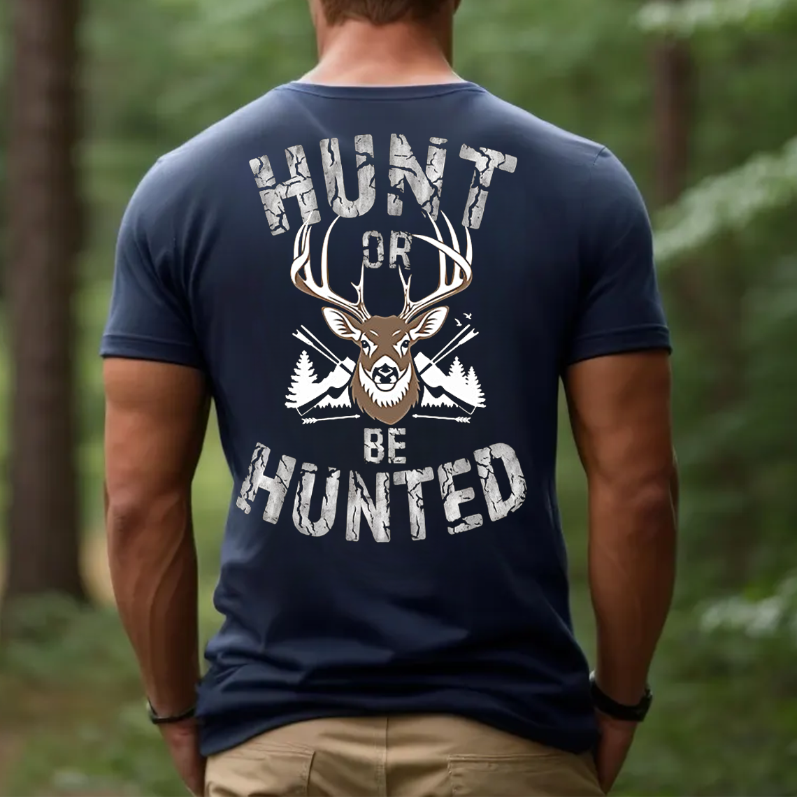 Hunt or Be Hunted T-Shirt, Deer Hunting Shirt for Men, Funny Hunter Gift Tee, Outdoor Hunting Apparel