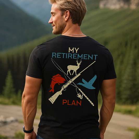 My Retirement Plan T-Shirt, Funny Hunting & Fishing Shirt for Outdoorsmen, Hunters, Anglers Gift