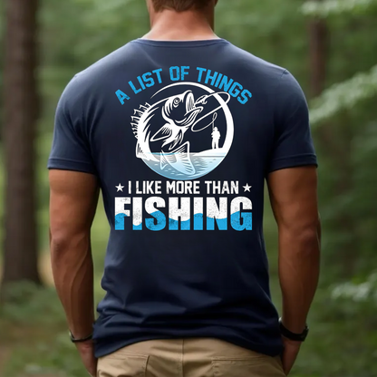Funny Fishing T-Shirt, A List of Things I Like More Than Fishing Tee for Men, Fisherman Gift Shirt